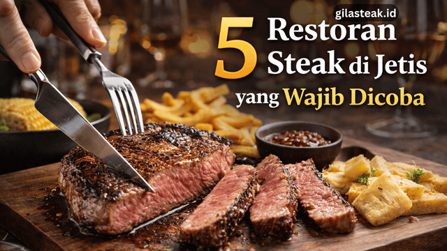 Read more about the article 5 Restoran Steak di Jetis yang Wajib Dicoba